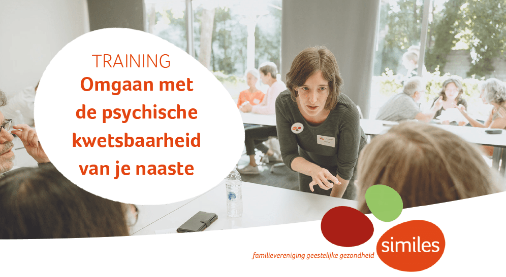 Similes | Training ‘Omgaan met de psychische kwetsbaarheid van je naaste’ | 23, 30 mei & 6 juni 2024
