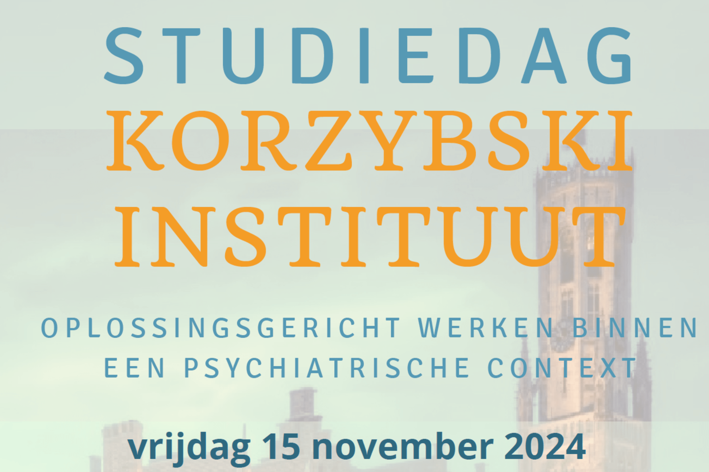 Studiedag Korzybski Instituut – Oplossingsgericht werken binnen een psychiatrische context | 15 november 2024 (Brugge)